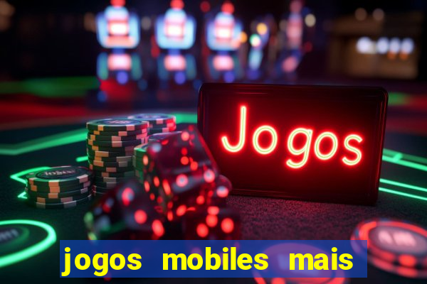 jogos mobiles mais jogados 2024